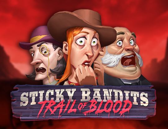 Sticky Bandits Trail of Blood